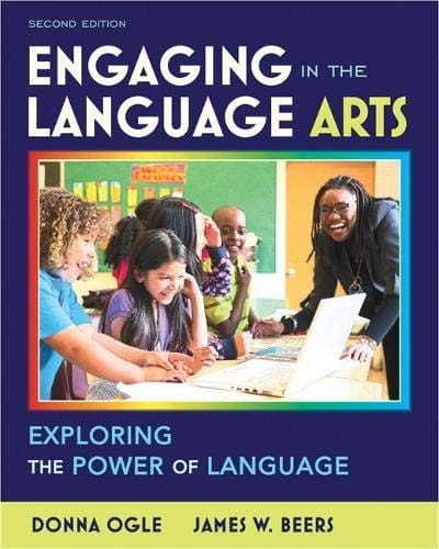 Engaging in the Language Arts: Exploring the Power of Language, 2nd edition