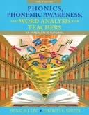 Phonics, Phonemic Awareness, and Word Analysis for Teachers An Interactive Tutorial