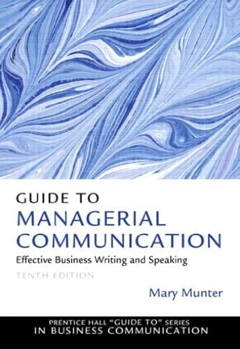 Guide to Managerial Communication (2-downloads) (Guide to Series in Business Communication)