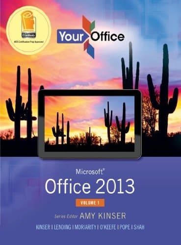 Your Office: Microsoft Office 2013, Volume 1 (2-downloads) (Your Office for Office 2013)