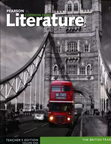 Pearson Common Core Literature The British Tradition. Teacher's edition