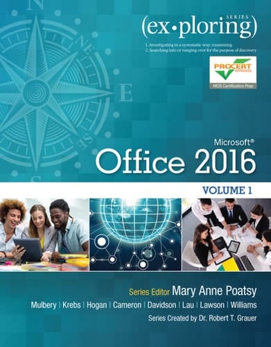 Exploring Microsoft Office 2016 Volume 1