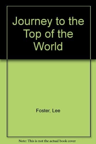 Journey to the Top of the World