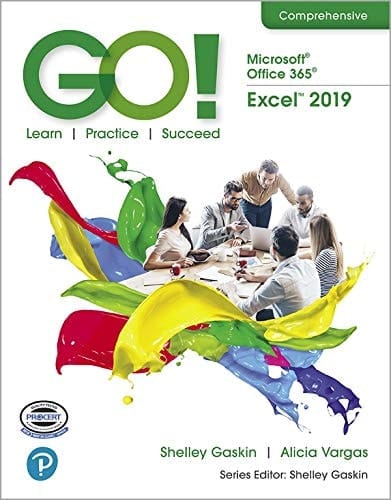 GO! with Microsoft Office 365, Excel 2019 Comprehensive (2-downloads)