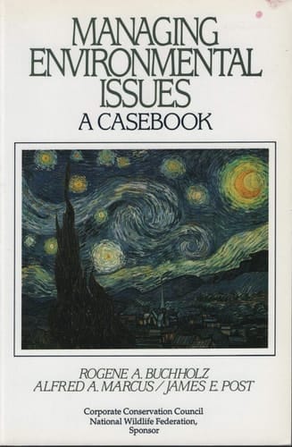 Managing Environmental Issues: A Casebook