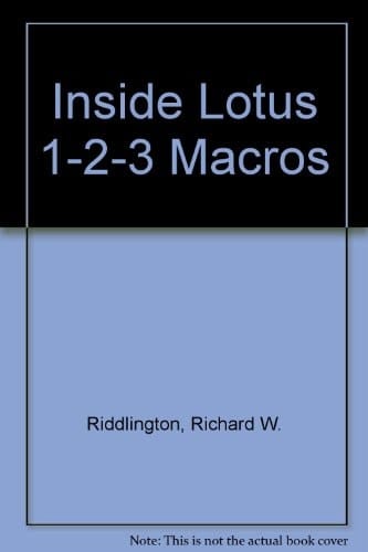 Inside Lotus 1-2-3 Macros