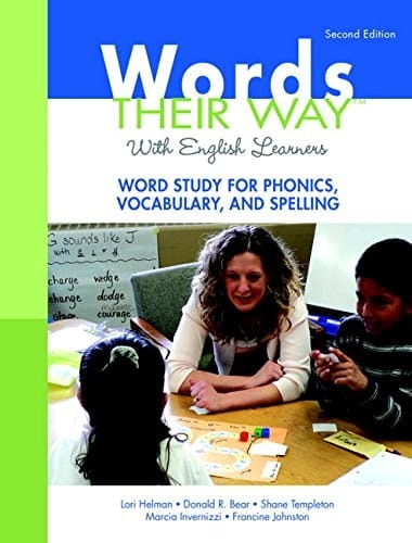 Words Their Way with English Learners Word Study for Phonics, Vocabulary, and Spelling
