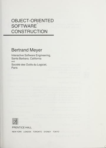 Object-Oriented Software Construction (Prentice-Hall International series in computer science)