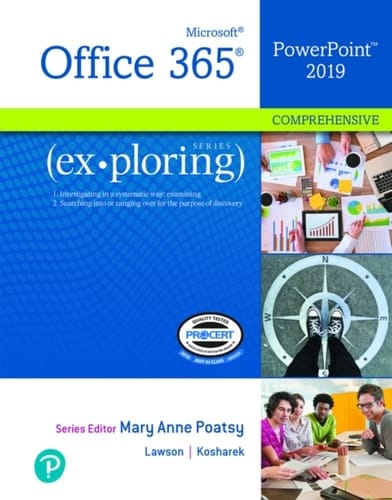 Exploring Microsoft Office PowerPoint 2019 Comprehensive (Pearson+)
