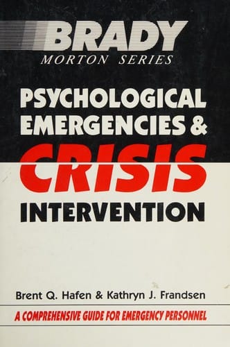 Psychological Emergencies And Crisis Intervention