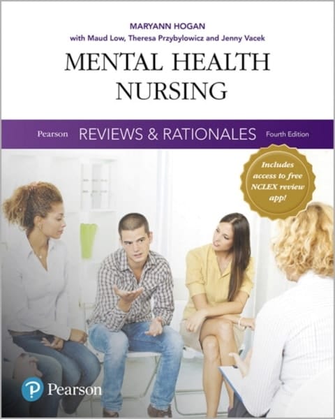 Pearson Reviews & Rationales: Mental Health Nursing with Nursing Reviews & Rationales (Pearson+)