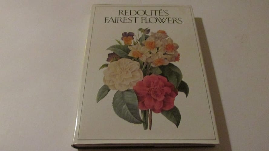 Redoute's Fairest Flowers