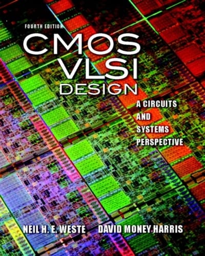 CMOS VLSI Design: A Circuits and Systems Perspective (Pearson+)