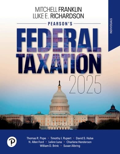 Pearson's Federal Taxation 2025 Individuals, 38th [Rental Edition]