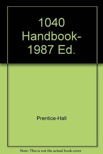 1040 Handbook, 1987 Ed.
