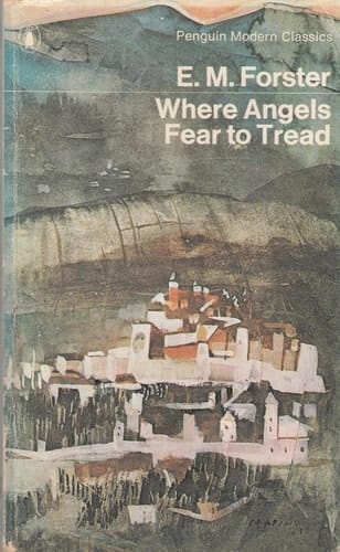 Where Angels Fear to Tread (Modern Classics)