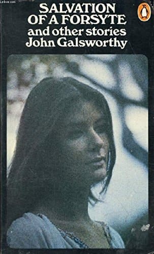 Salvation of a Forsyte, and Other Stories