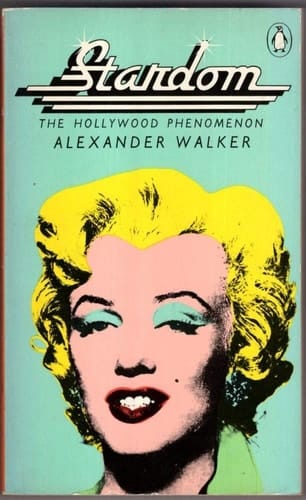 Stardom: the Hollywood phenomenon