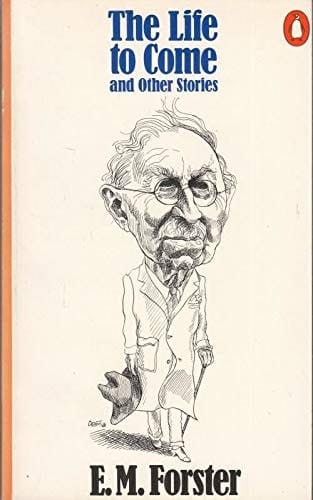 The Life To Come - and Other Stories