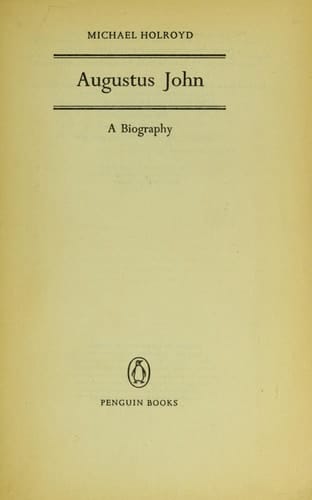 Augustus John: A Biography