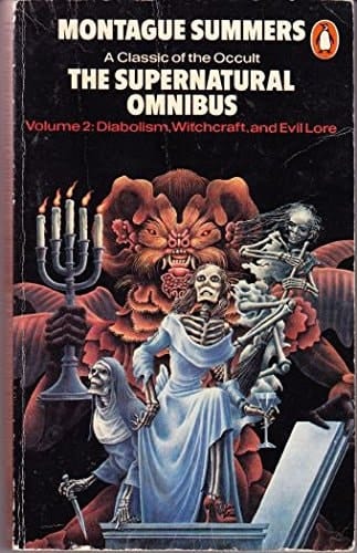 The Supernatural Omnibus, Volume 2: Diabolism, Witchcraft and Evil Lore