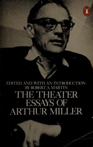 The Theater Essays of Arthur Miller