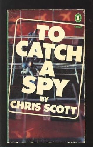 To Catch a Spy (Penguin Crime Fiction)