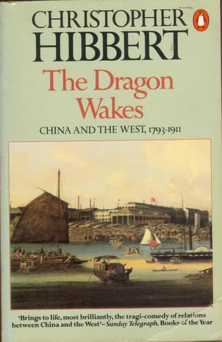 The Dragon Wakes: China and the West, 1793-1911