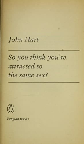 So You Think You're Attracted to the Same Sex? (Penguin Health Care & Fitness)