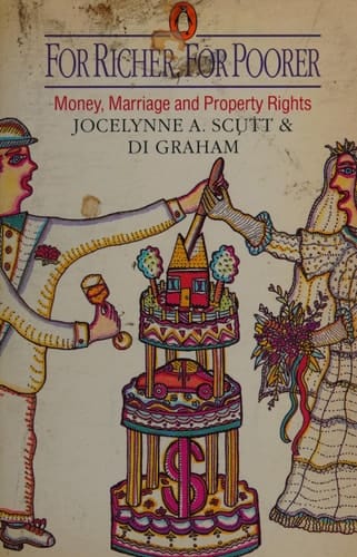 For richer, for poorer: Money, marriage, and property rights