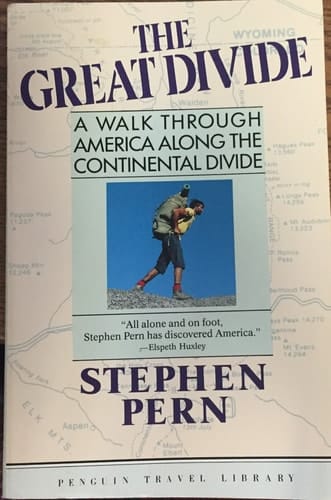 The Great Divide A Walk Through America Along the Continental Divide