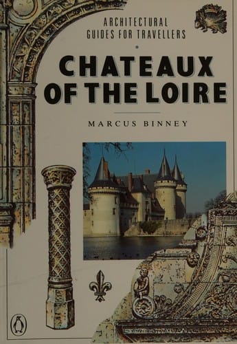 The Chateaux of the Loire (Penguin Travel Library)