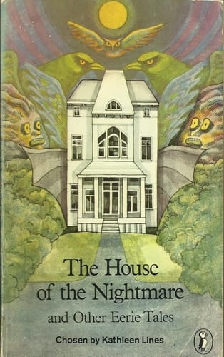 The House of the Nightmare, and Other Eerie Tales