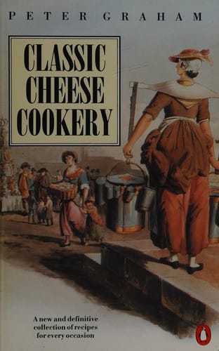 Classic Cheese Cookery (Cookery Library)