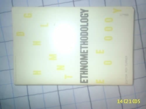 Ethnomethodology (Penguin modern sociology readings)