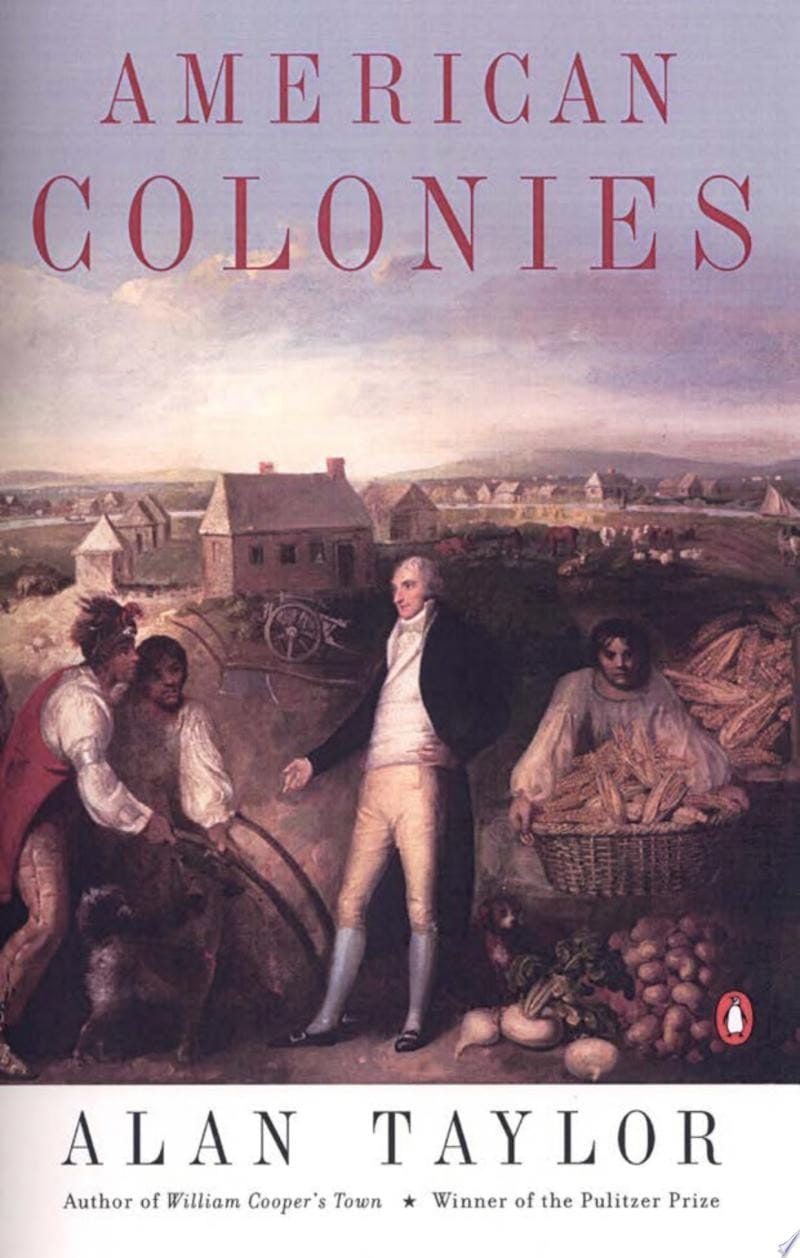 American Colonies The Settling of North America (The Penguin History of the United States, Volume 1)