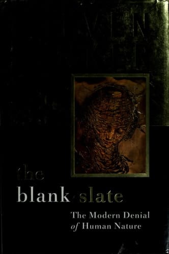 The Blank Slate The Modern Denial of Human Nature