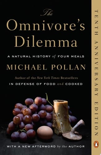 The Omnivore's Dilemma A Natural History of Four Meals