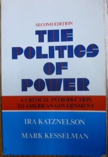 The politics of power: A critical introduction to American government