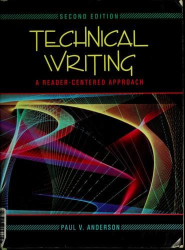 Technical Writing: A Reader-Centered Approach