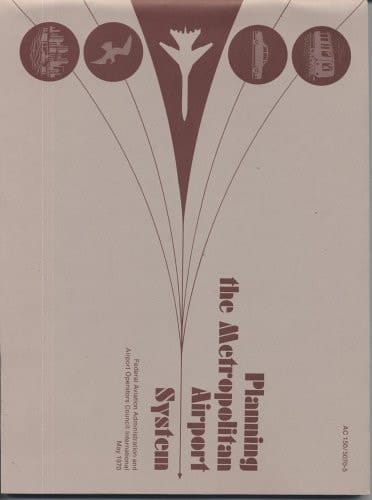 Planning the Metropolitan Airport System (S/N 050-008-00003-7)