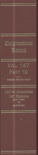 Congressional Record, V. 147, Pt. 10, July 17, 2001 to July 27 2001