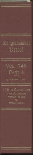Congressional Record, V. 149, PT. 4, February 25, 2003 to March 10, 2003