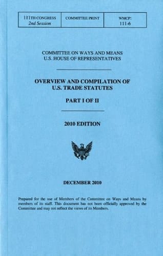 Compilation of United States Trade Statutes 2010, Parts I and II