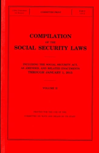Compilation of the Social Security Laws Including the Social Security Act January 2013