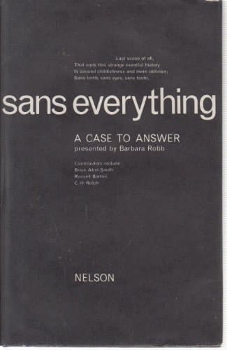 Sans Everything A Case to Answer