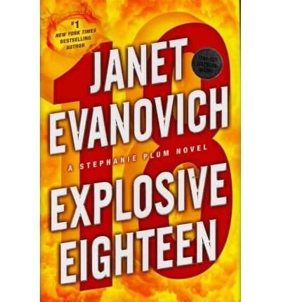 Explosive Eighteen. Signed by Evanovich, Janet (Author)