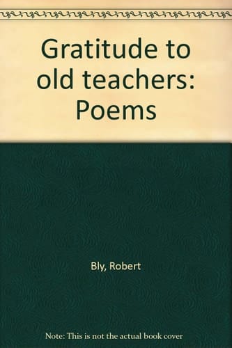 Gratitude to old teachers: Poems