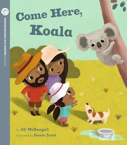Come Here, Koala: Oxford Level 3: Pack of 6 (Oxford Reading for Comprehension)