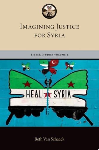Imagining Justice for Syria (The Lieber Studies Series)